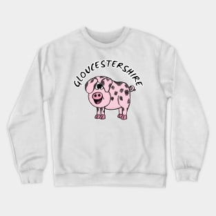 Gloucestershire Old Spot Pig Gloucester Funny Crewneck Sweatshirt